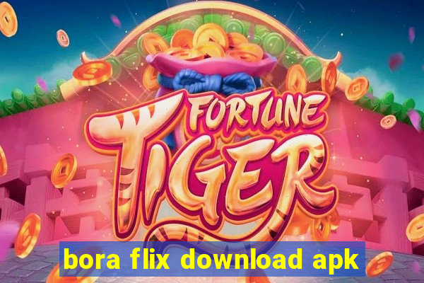 bora flix download apk